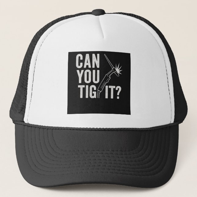 Boné Can you TIG it? Trucker Hat (Frente)