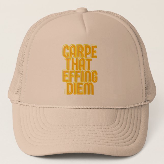 Boné CARPE AQUELE EFFING DIEM uma citação engraçada (Frente)