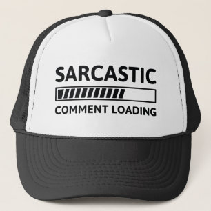 Boné Carregamento de Comentário Sarcástico