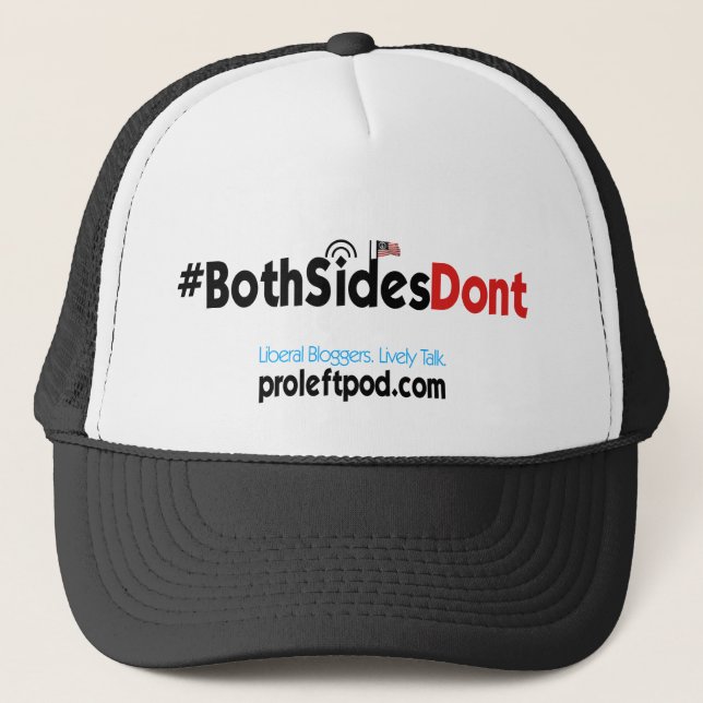 Boné Chapéu do camionista - #BothSidesDont (Frente)