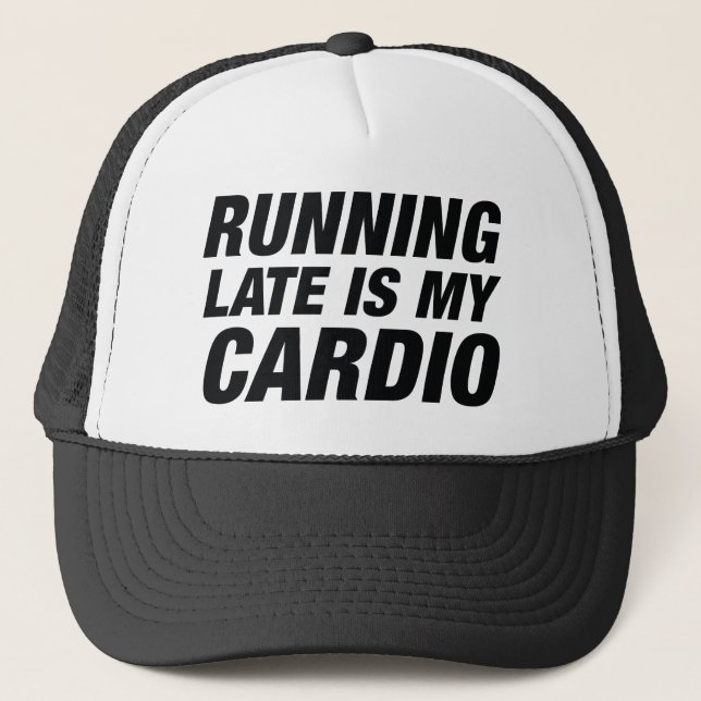 Boné Chegando Atrasado É Meu Cardio (Frente)