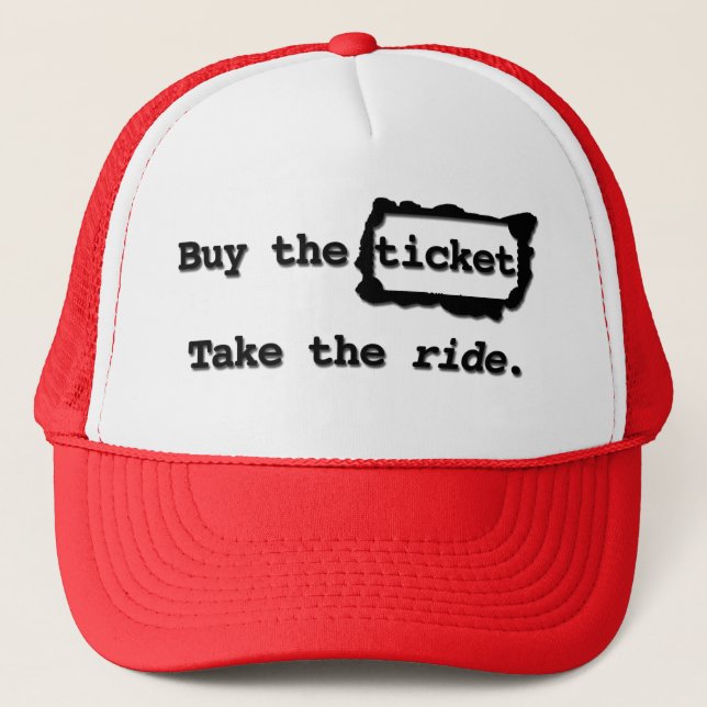 Boné Compre o bilhete. Tome o passeio. Chapéu (Frente)