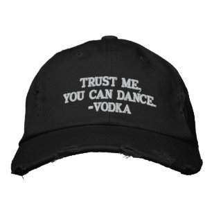 Boné Confie em Mim Você Pode Dançar - Vodka