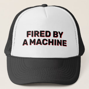 Boné de Caminhoneiro Fired By A Machine™