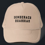 Boné Democracy Gardian Tex Design<br><div class="desc">Vista esta camisa para mostrar o seu compromisso com a democracia, especialmente no atual clima político, aqui e no exterior.</div>