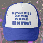Boné Dislexia<br><div class="desc">Humor dislexia com a frase "Disléxias do mundo unidas!"</div>