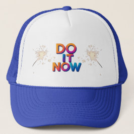 Boné Do It Now Quote Cap – Motivational Action Hat