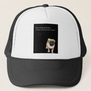 Boné Dog's Do Speak Mas apenas para aqueles que sabem c