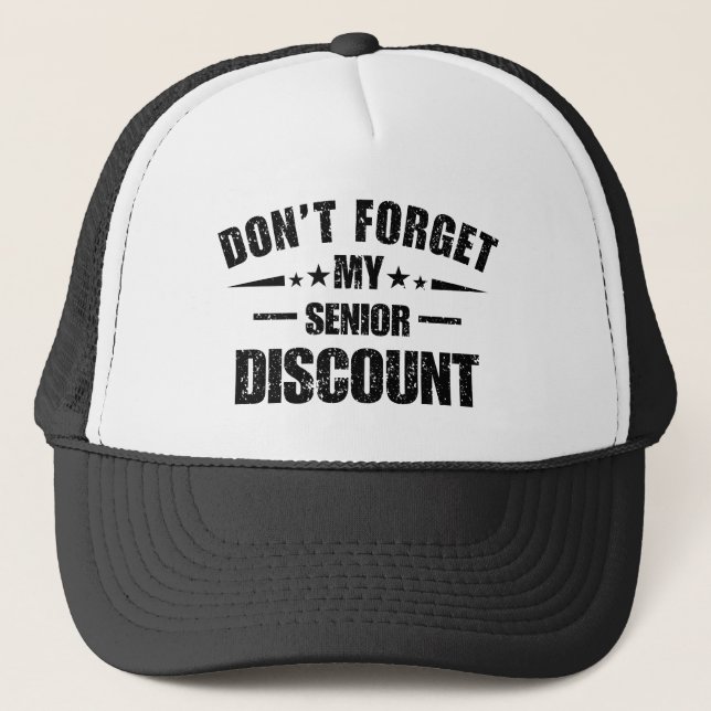 Boné Don't Forget My Senior Discount Funny Saying (Frente)