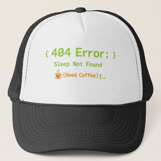Boné Erro 404: Sono Não Encontrado (Precisa de Café) - (Frente)