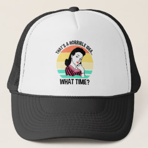 Boné Essa é uma ideia horrível.. Que horas?