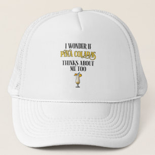 Boné Eu me pergunto se Pina Coladas também pensa em mim