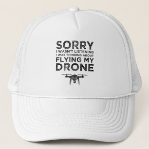 Boné Eu não estava escutando sobre voar meu Drone