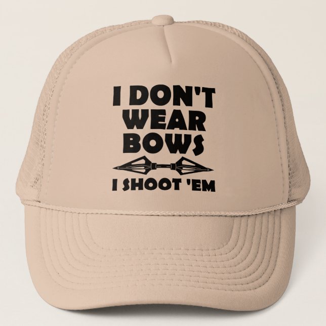 Boné Eu Não Uso Laços Eu Atiro Nelas Gorro Divertido de (Frente)