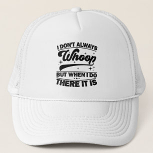 Boné Eu nem sempre bato quando eu faço lá, está dançand