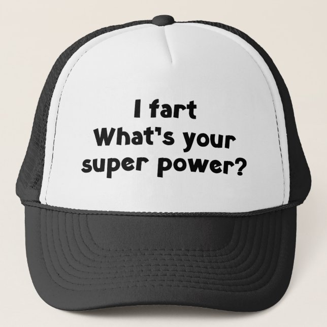 Boné Eu peido. O que você é super poderoso? (Frente)