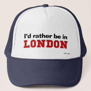 Boné Eu preferencialmente estaria em Londres