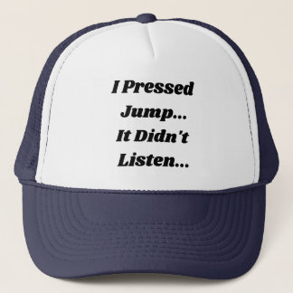 Boné Eu Pressione Jump.. Não Funcionou..