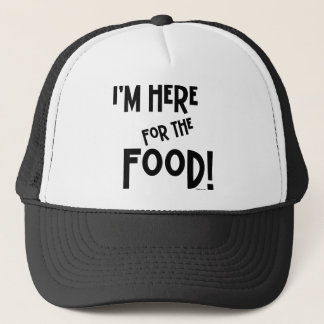 Boné Eu sou aqui para a comida!