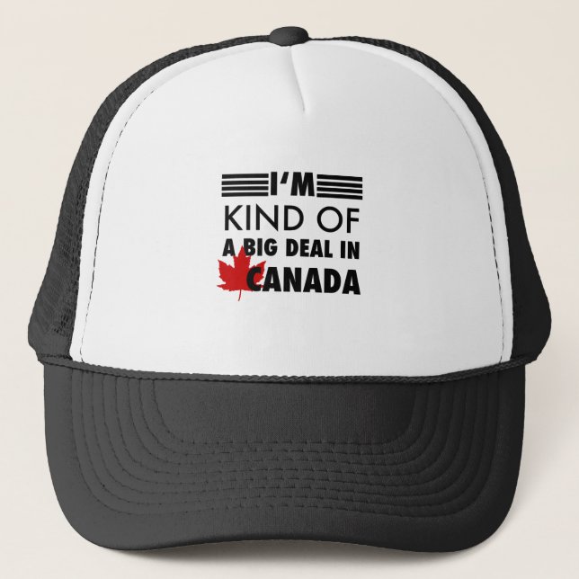 Boné Eu sou meio que um grande negócio no Canadá (Frente)