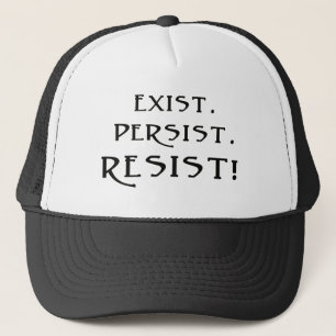 Boné Exista. Continue. Resistam!