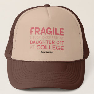 Boné Frágil, acabei de largar minha filha na faculdade