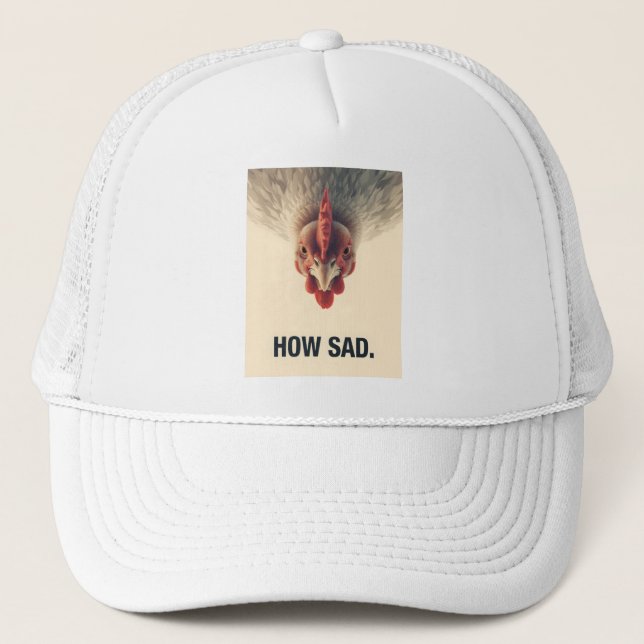 Boné Funny Sarcastic Chicken How Sad Upside Down Meme A (Frente)