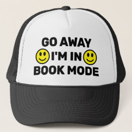 Boné Go Away - I'm In Book Mode™ Trucker Hat