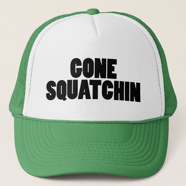Boné Gone Squatchin 1 Trucker Hat (Frente)