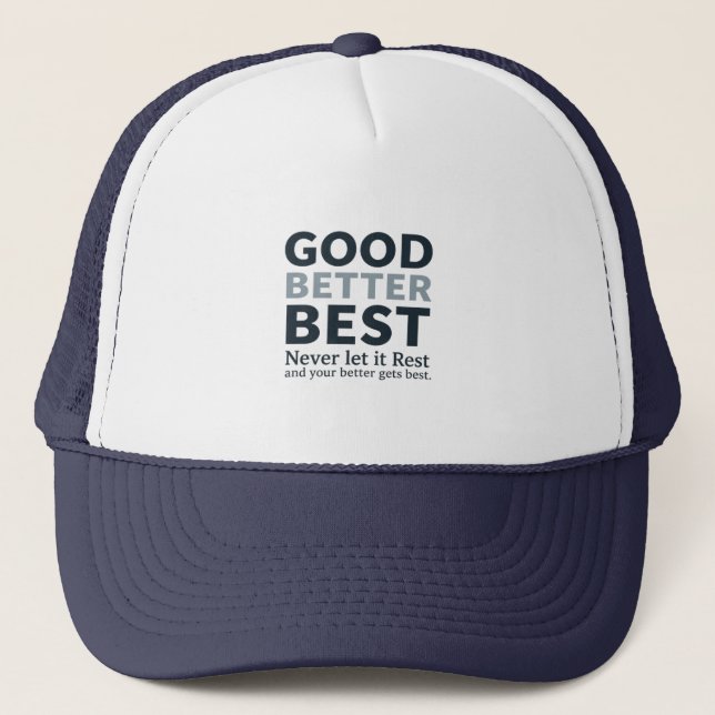 Boné Good Better Best Never let it Rest Motivational Qu (Frente)
