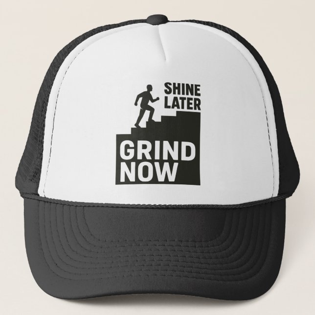 Boné Grind Now, Shine Later (Frente)