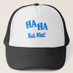 Boné HaHaWaitWhat4