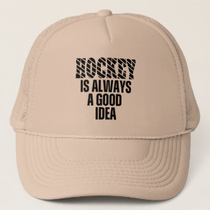 BONÉ HOCKEY IS ALWAYS A GOOD IDEA  TRUCKER HAT