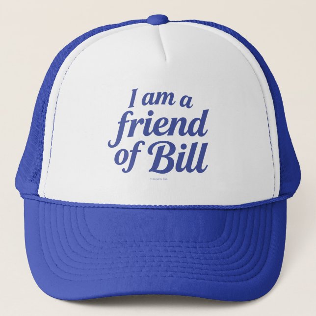 Boné I Am A Friend of Bill -  (Frente)