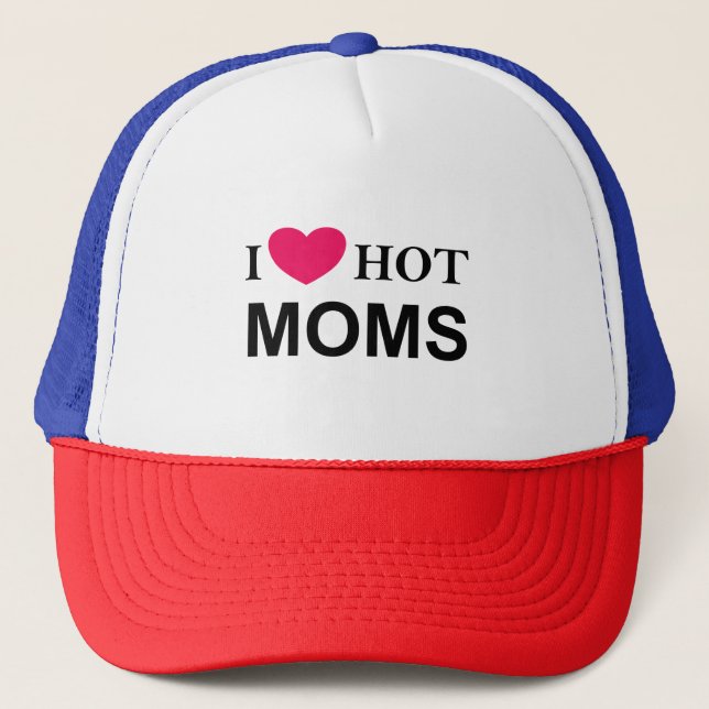Boné I Love Hot Moms, I Love Moms, Hot Moms (Frente)