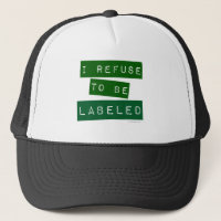 I Refuse To Be Labeled Snarky Fun Slogan