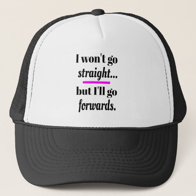 Boné I Won't Go Straight Gay Pride Born This Way Funny (Frente)