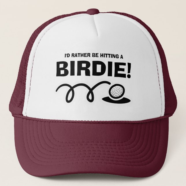 Boné I'd rather be hitting a BIRDIE funny golf quote  (Frente)