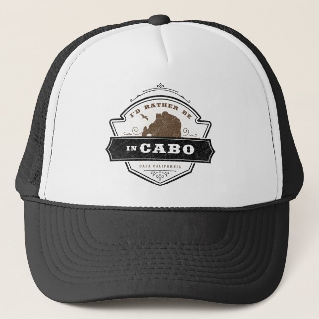 Boné I'd Rather Be in Cabo | Cabo San Lucas Trucker Hat (Frente)