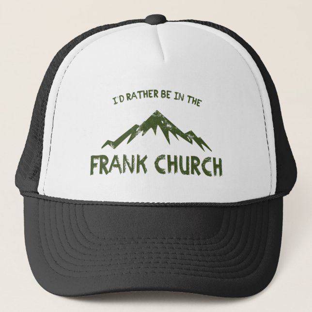 Boné I'd Rather Be In The Frank Church (Frente)