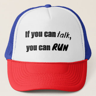 Boné If you can talk, you can run trucker hat