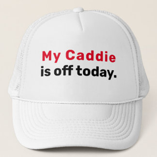 Boné Infusão de Golfe "Meu Caddie está de folga hoje."