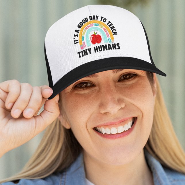 Boné It's a Good Day to Teach Tinny Humans Cute Teacher (Criador carregado)