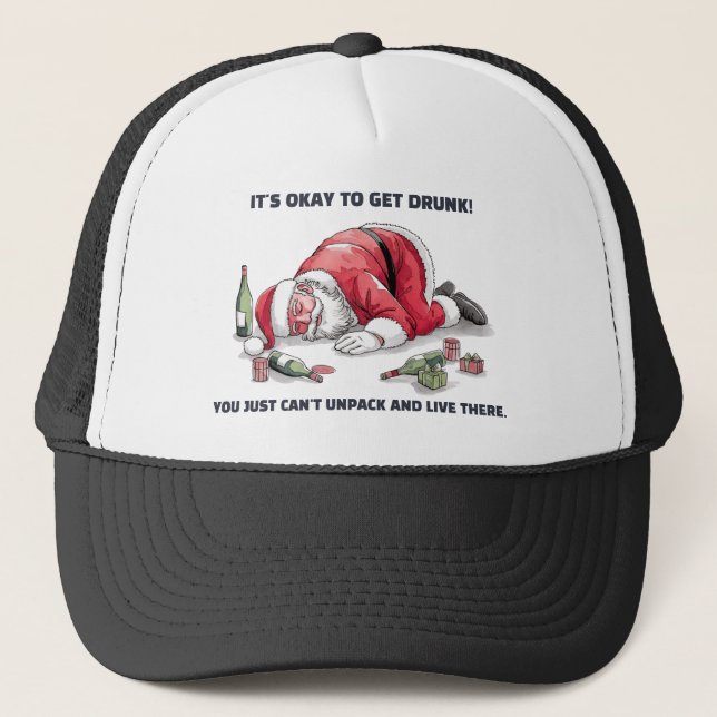 Boné It's Okay To Get Drunk™ Trucker Hat (Frente)