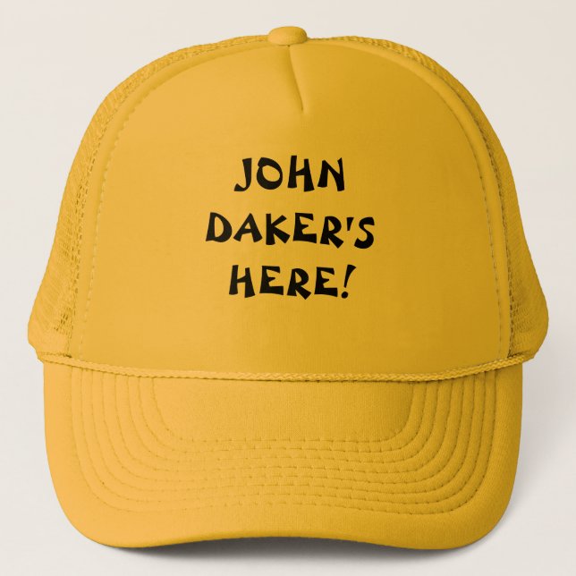 Boné John Daker está aqui! (Frente)