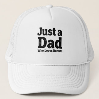 Boné Just a Dad Who Loves Donuts – Funny Dad Cap Design