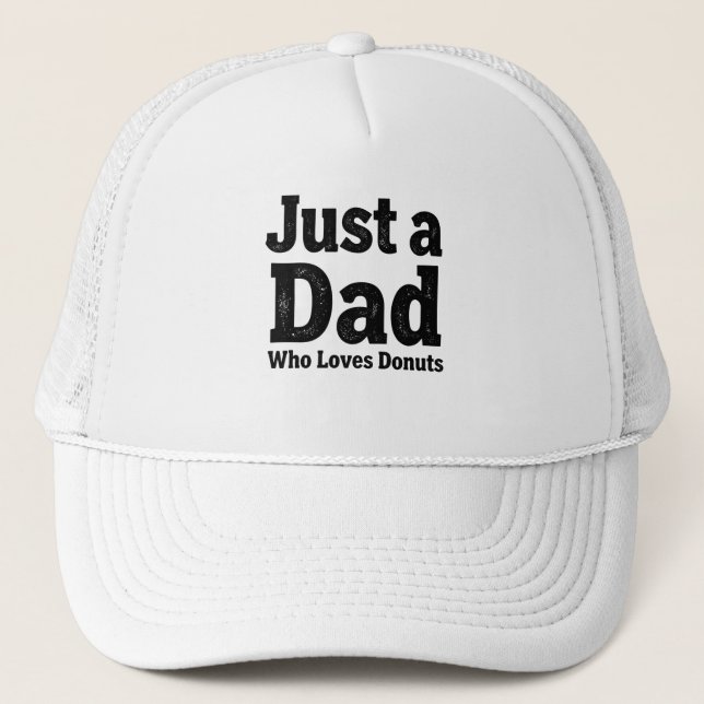 Boné Just a Dad Who Loves Donuts – Funny Dad Cap Design (Frente)