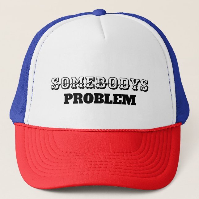 Boné Linha do problema de alguém (Frente)