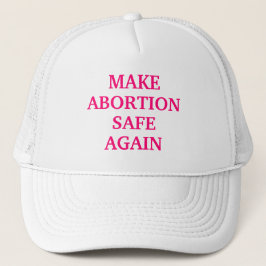 Boné Make abortion safe again hot pink white stylish