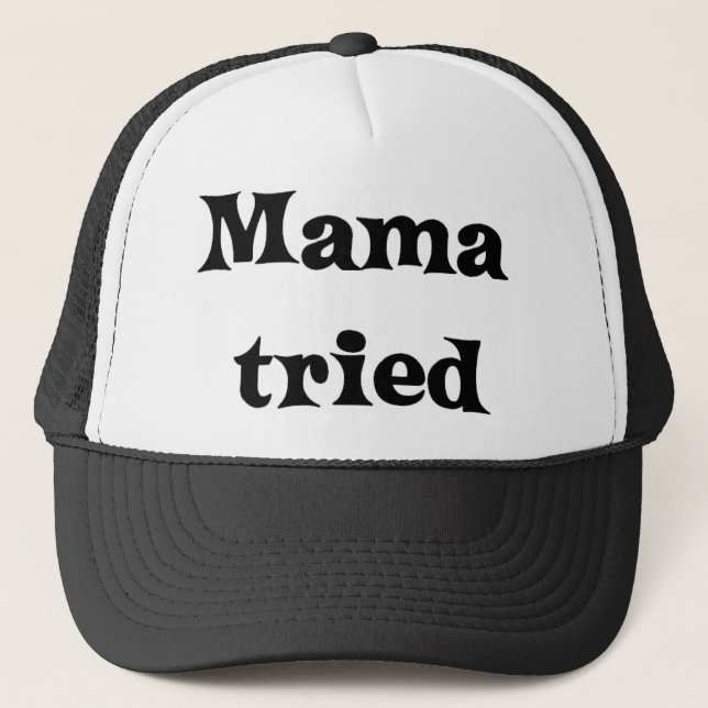 Boné Mamãe tentou (Frente)